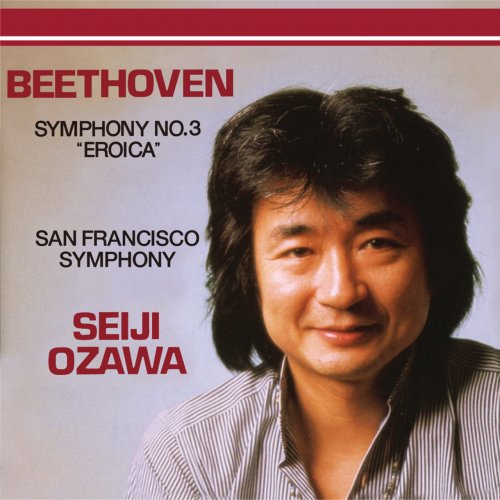 San Francisco Symphony, Seiji Ozawa - Beethoven: Symphony No. 3 'Eroica' (2007)