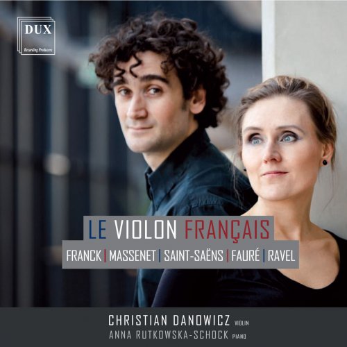 Christian Danowicz, Anna Rutkowska-Schock - Le violon français (2015)