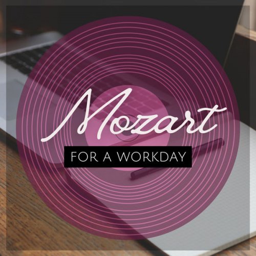 VA - Mozart For A Workday (2022) FLAC