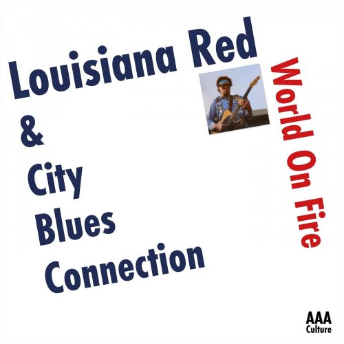 Louisiana Red, City Blues Connection - World On Fire (2020)