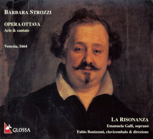 La Risonanza, Emanuela Galli, Fabio Bonizzoni - Strozzi: Opera Ottava (2001)