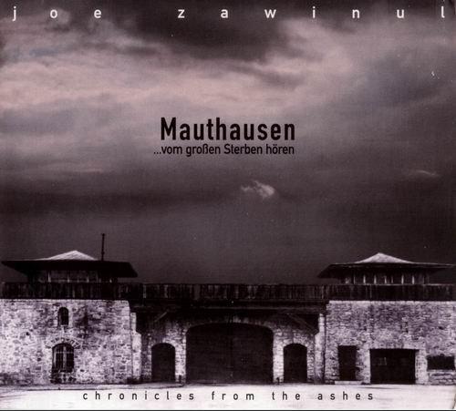 Joe Zawinul - Mauthausen...Vom Grossen Sterben Hoeren (2000)