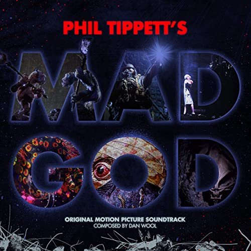 Dan Wool - Phil Tippett's Mad God (Original Motion Picture Soundtrack) (2022) [Hi-Res]