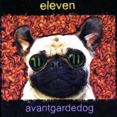 Eleven - Avantgardedog (Album Version) (2000)