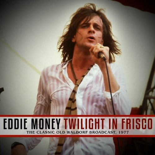 Eddie Money - Twilight in Frisco (2019)