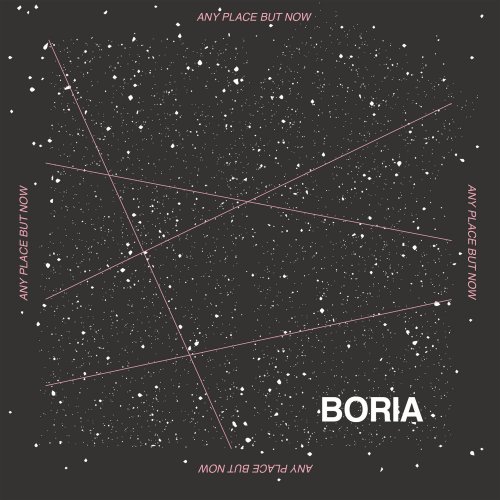 Boria - Any Place But Now (2021)