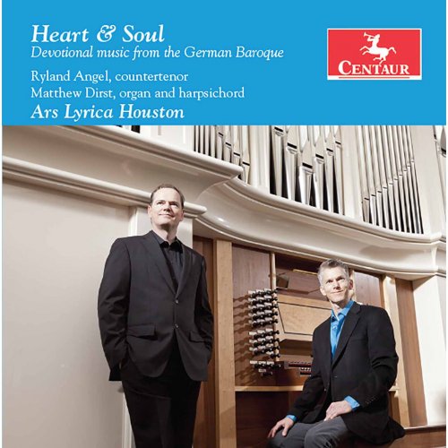 Ryland Angel, Matthew Dirst & Ars Lyrica Houston - Heart & Soul (2015) [Hi-Res]