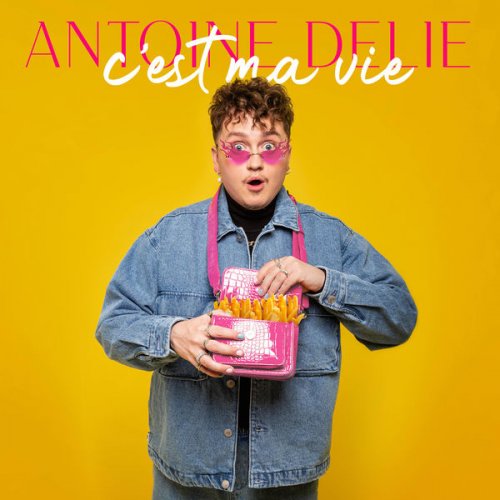 Antoine Delie - C'est ma vie (2022) Hi-Res