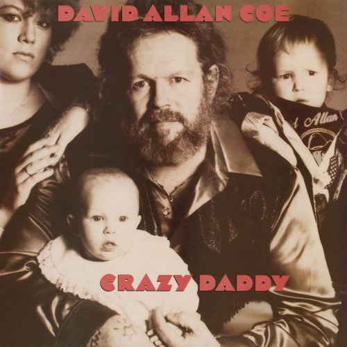 David Allan Coe - Crazy Daddy (1989)