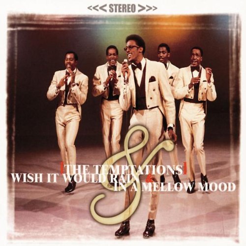 The Temptations - Wish It Would Rain & In A Mellow Wood (2000)Lossless