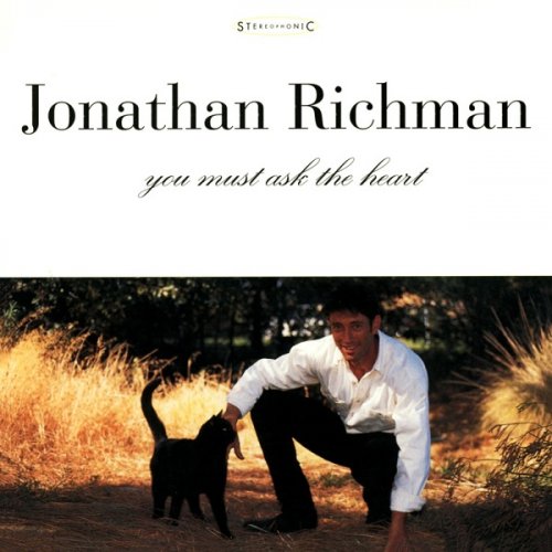 Jonathan Richman - You Must Ask The Heart (1995)