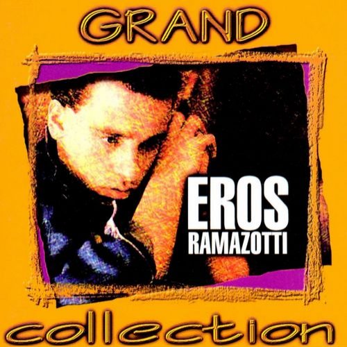 Eros Ramazotti - Grand Сollection (2000) CD-Rip