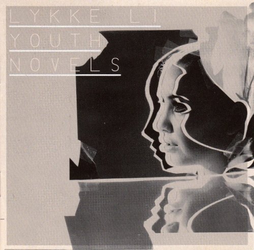 Lykke Li - Youth Novels (2008) {5144282482} CD-Rip