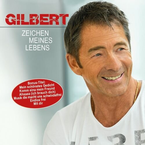 Gilbert - Zeichen meines Lebens (2022)