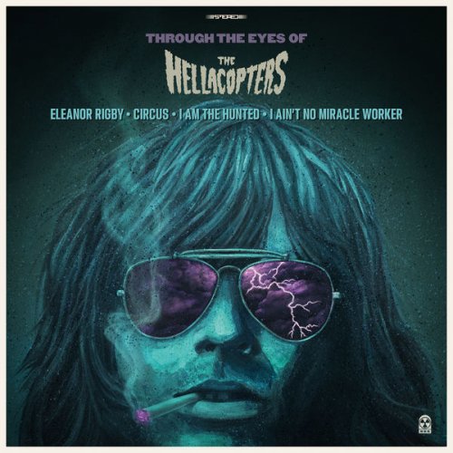 The Hellacopters - Through The Eyes Of... (2022) Hi Res