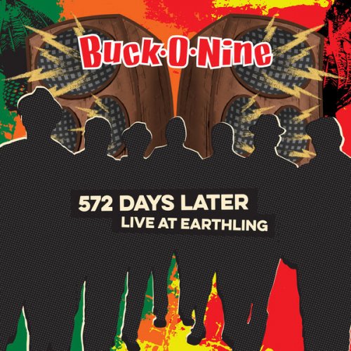 Buck-O-Nine - 572 Days Later (Live at Earthling) (2022) Hi Res