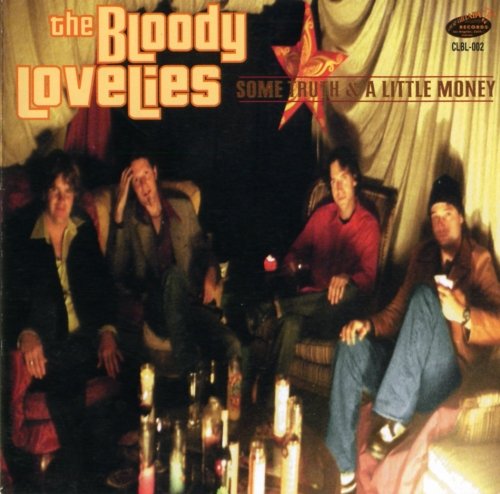 The Bloody Lovelies - Some Truth & A Little Money (2003)