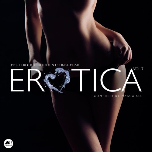 VA - Erotica Vol 7 (Most Erotic Chillout & Lounge Music) (2022)