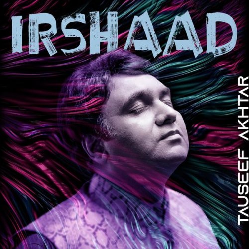 Tauseef Akhtar - Irshaad (Live) (2022) [Hi-Res]