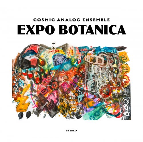 Cosmic Analog Ensemble - Expo Botanica (2022)