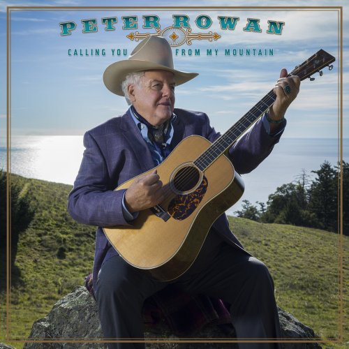 Peter Rowan - Calling You From My Mountain (2022) [Hi-Res]