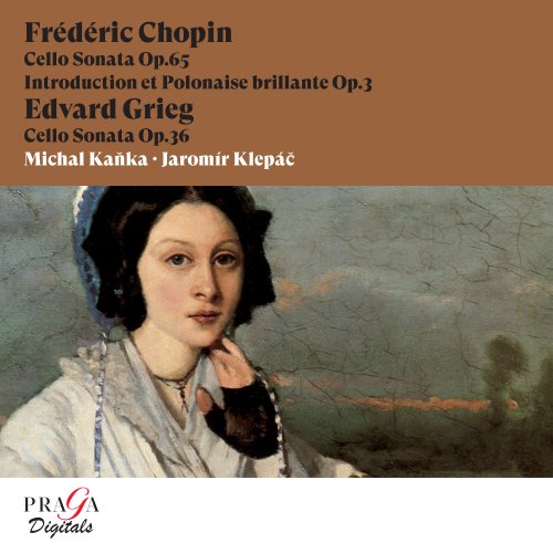 Michal Kaňka, Jaromír Klepáč - Frédéric Chopin: Cello Sonata, Introduction & Polonaise brillante - Edvard Grieg: Cello Sonata (2006) [Hi-Res]