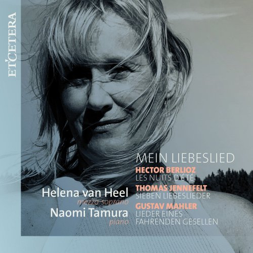 Helena van Heel - Berlioz / Jennefelt / Mahler: Mein Liebeslied (2022)