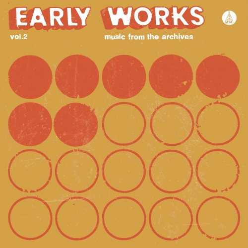 VA - Early Works, Vol. 2: Music from the Archives (2022) {Bonus Track Version}