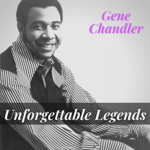 Gene Chandler - Unforgettable Legends (2022)