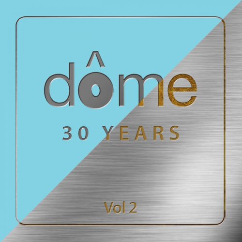 VA - Dome 30 Years, Vol. 1 & Vol. 2 (2022)