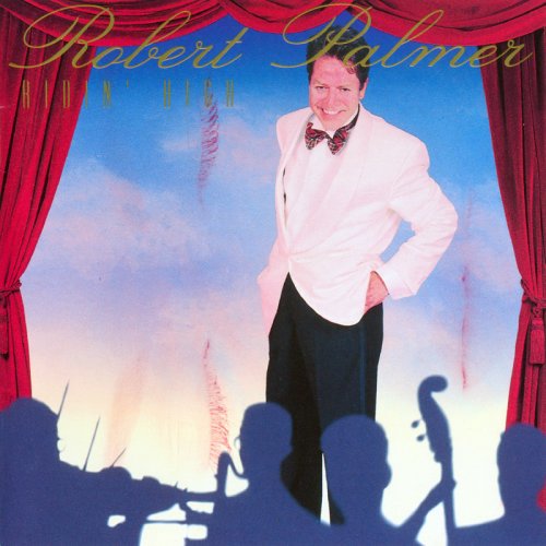 Robert Palmer - Ridin' High (1992)