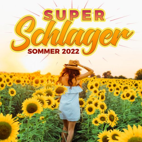 VA - Super Schlager Sommer 2022 (2022)