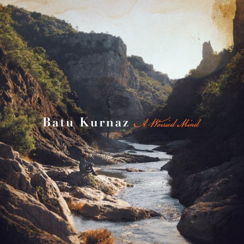 Batu Kurnaz - A Worried Mind (2022) Hi Res