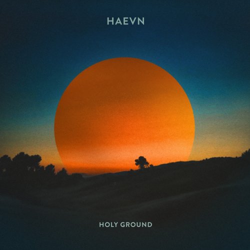 HAEVN - Holy Ground (2022)