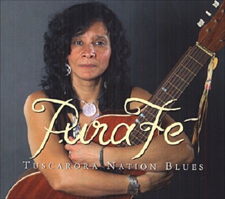 Pura Fe - Tuscarora Nation Blues (2006)