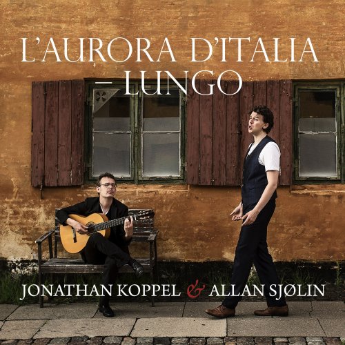 Jonathan Koppel & Allan Sjølin - L'AURORA D'ITALIA - LUNGO (2022) [Hi-Res]