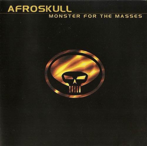 Afroskull - Monster For The Masses (2000)