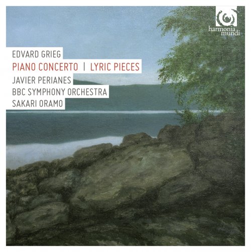 Javier Perianes, BBC Symphony Orchestra & Sakari Oramo - Grieg : Piano Concerto & Lyric Pieces (2015) [Hi-Res]