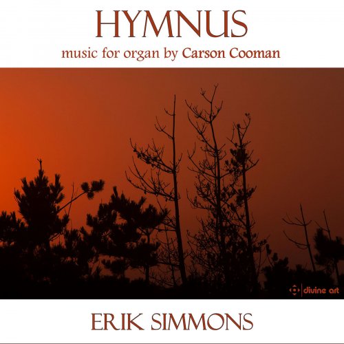 Erik Simmons - Hymnus: Music for Organ by Carson Cooman (2017) [Hi-Res]