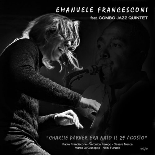 Emanuele Francesconi - Charlie Parker Era Nato Il 29 Agosto (2022) Hi Res