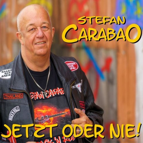 Stefan Carabao - Jetzt oder nie! (2022)