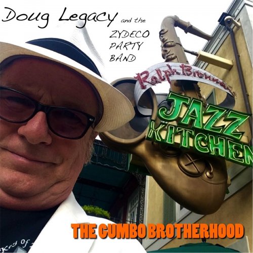 Doug Legacy, Zydeco Party Band - The Gumbo Brotherhood (2017)