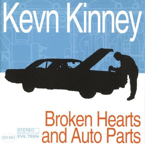 Kevn Kinney - Broken Hearts and Auto Parts (2007)