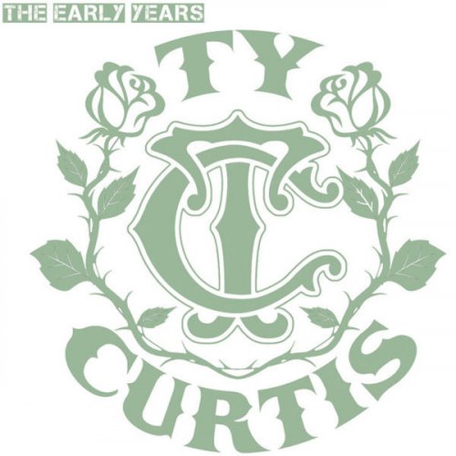 Ty Curtis - The Early Years (2021)