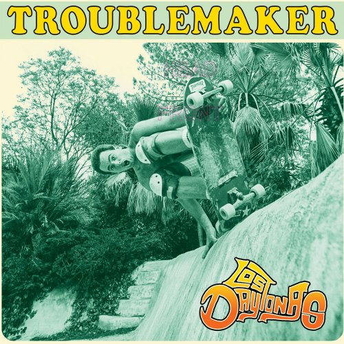 Los Daytonas - Troublemaker (2022)