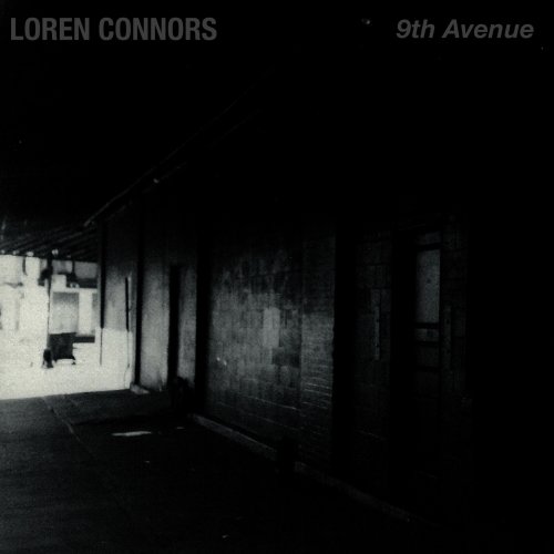Loren Connors - 9th Avenue (2022) [Hi-Res]