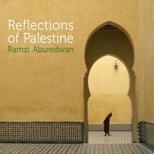 Ramzi Aburedwan - Reflections Of Palestine (2012)