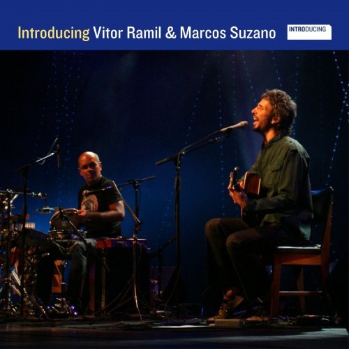 Vitor Ramil & Marcos Suzano - Introducing Vitor Ramil & Marcos Suzano (2012)