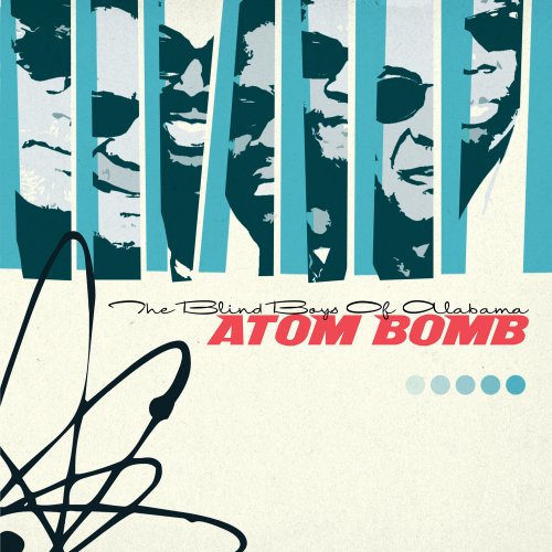 The Blind Boys Of Alabama - Atom Bomb (2016)
