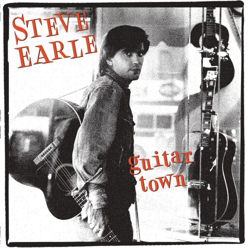 Steve Ear - Guitar Town (30th Anniversary Deluxe Edition) (1986)